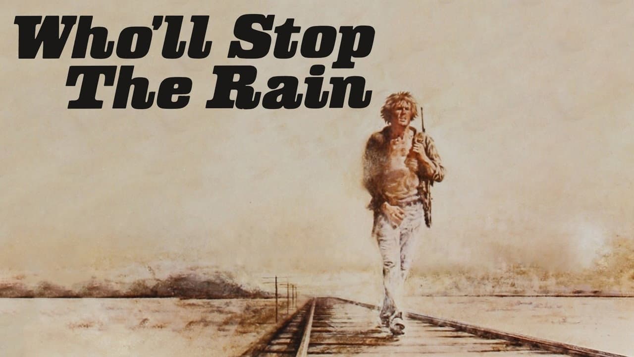 Who'll Stop the Rain still 3