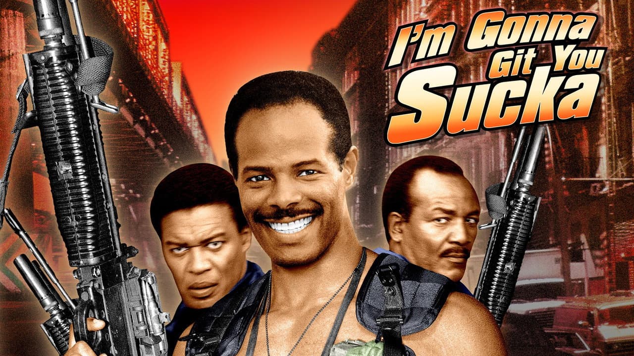 I'm Gonna Git You Sucka still 7