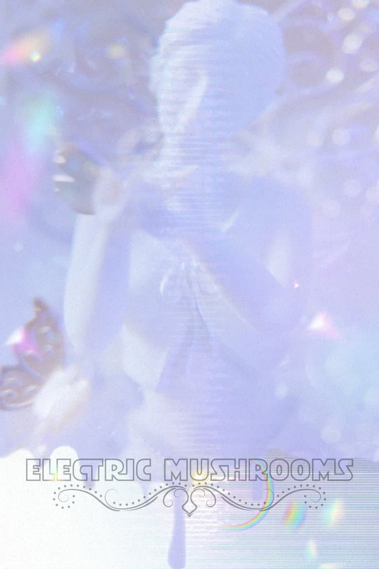 Electric Mushrooms (2026) - Nick Gatsby's Psychedelic