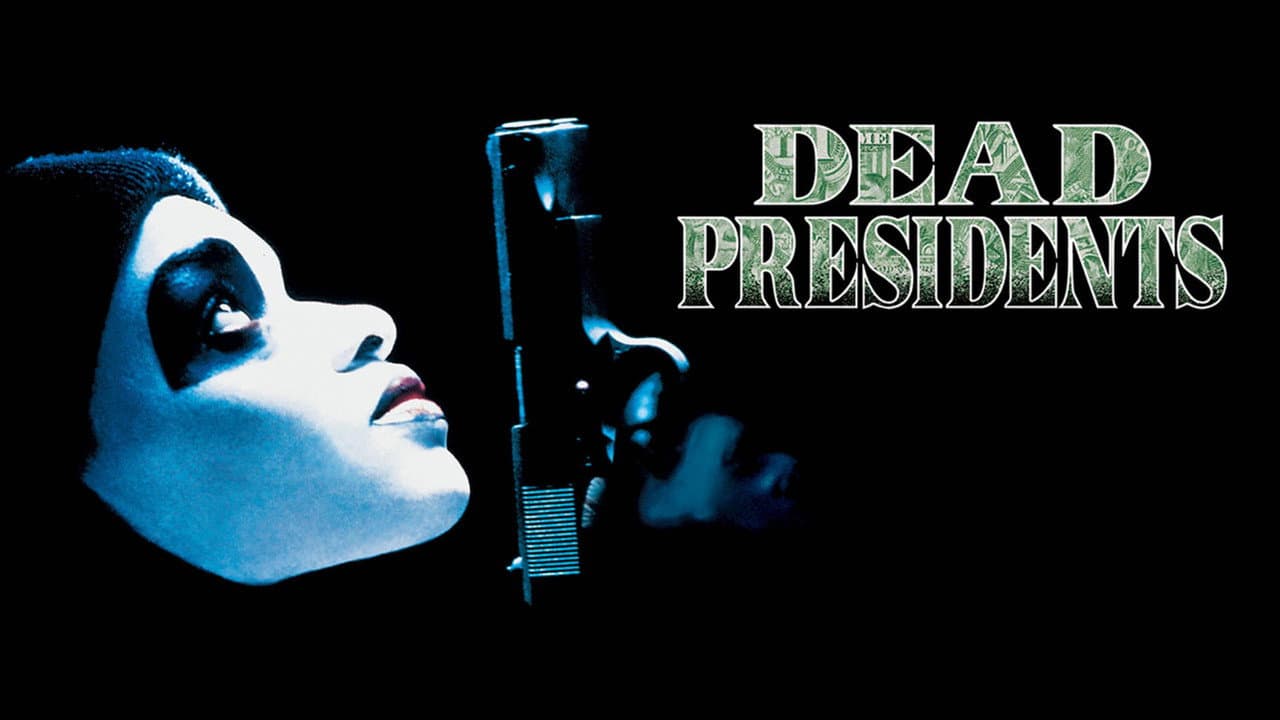 Dead Presidents still 5