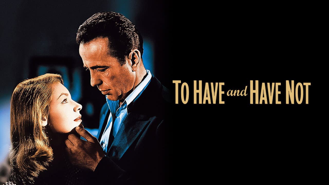 To Have and Have Not still 6