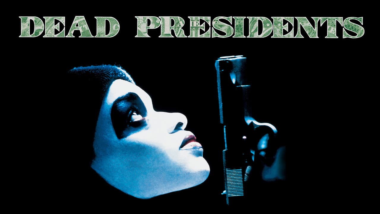 Dead Presidents still 1