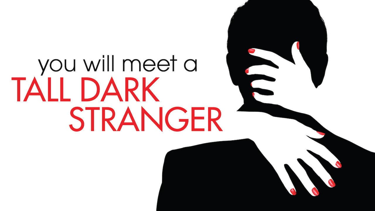 You Will Meet a Tall Dark Stranger still 7
