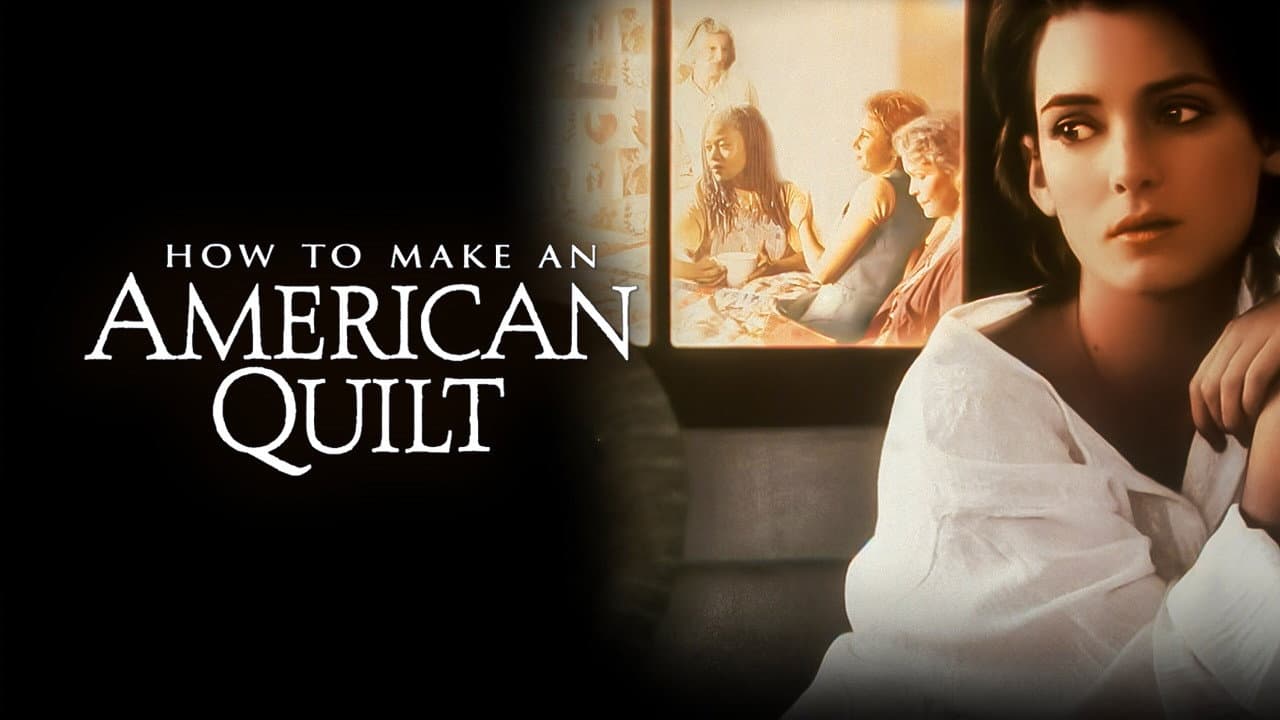 How to Make an American Quilt still 7
