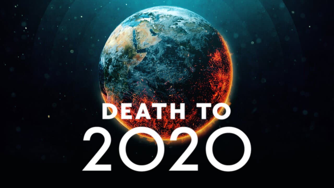 Death to 2020 still 2