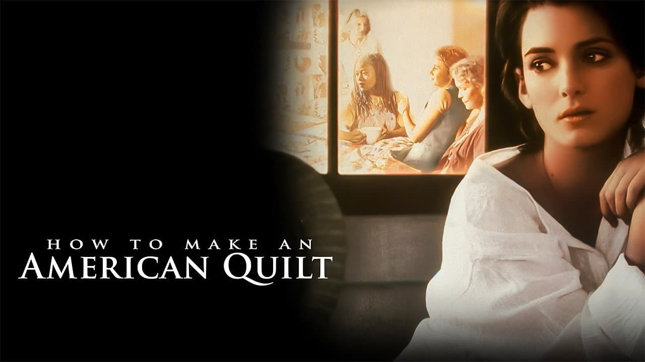 How to Make an American Quilt still 6