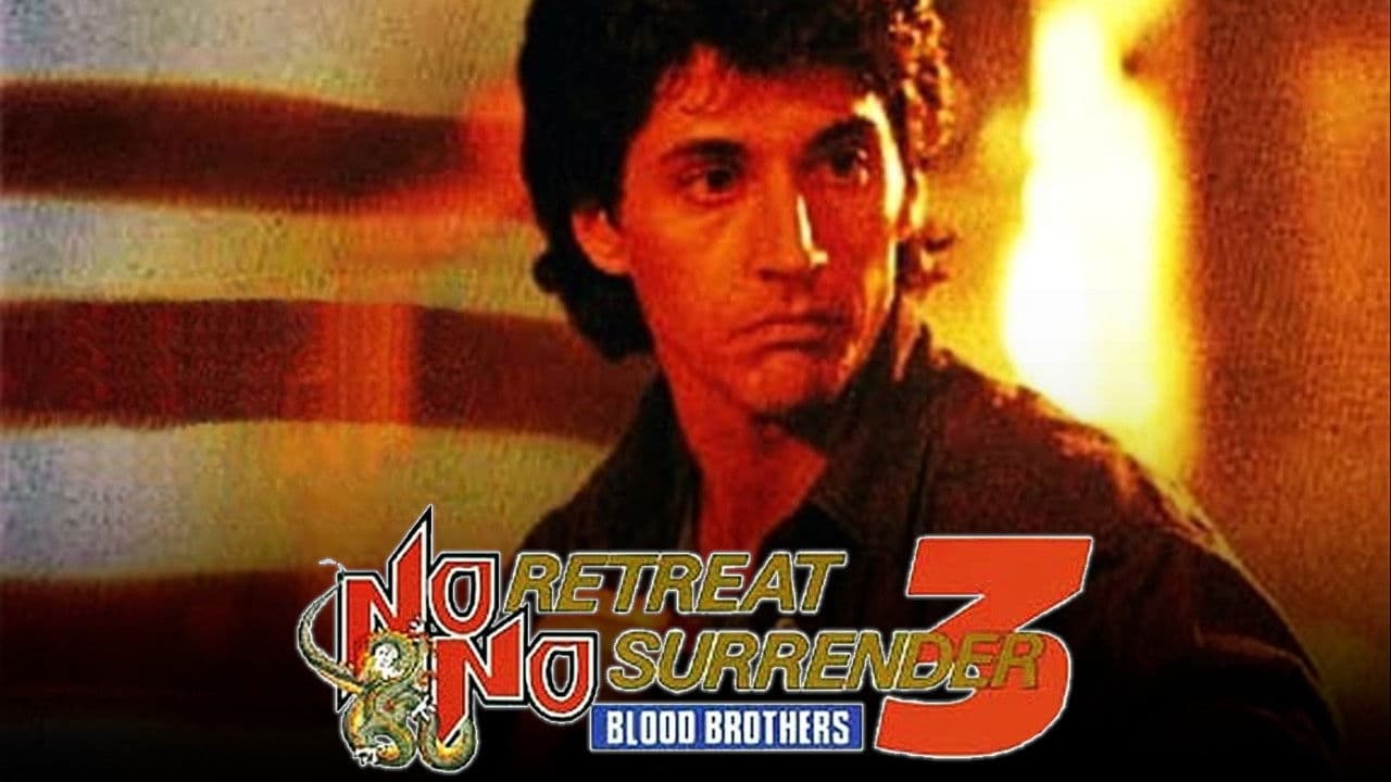 No Retreat, No Surrender 3: Blood Brothers still 1