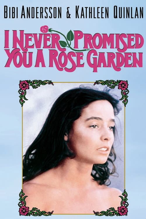 I Never Promised You a Rose Garden still 6
