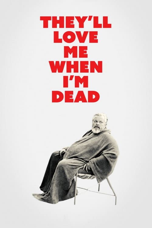 They'll Love Me When I'm Dead still 6