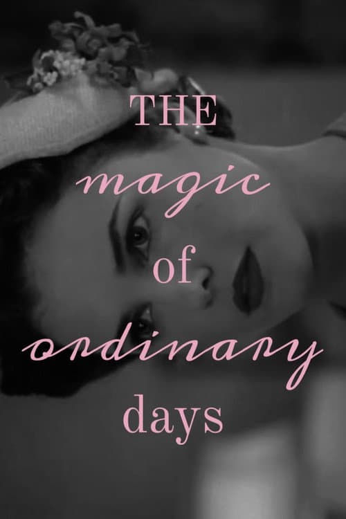The Magic of Ordinary Days still 7