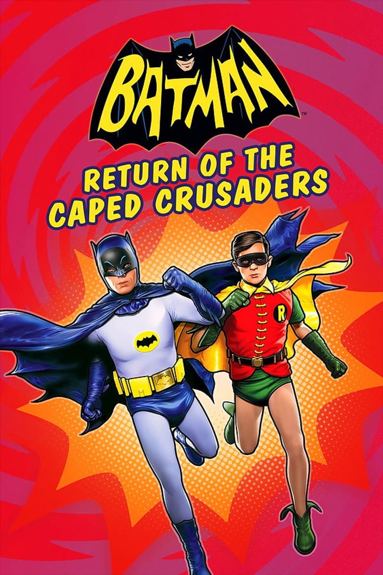 Batman: Return of the Caped Crusaders